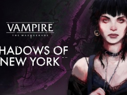 Vampire: The Masquerade - Coteries of New York получит самостоятельное дополнение, а версия для Xbox One выйдет 15 апреля