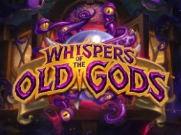 Hearthstone: Whispers of the Old Gods выйдет уже через неделю