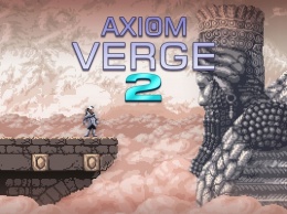 Axiom Verge 2 создается под влиянием Prey и Horizon Zero Dawn