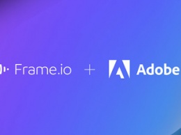 Adobe купила платформу для совместного редактирования видео "Frame․io" за $1,3 миллиарда