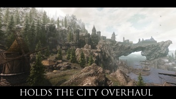 Holds: The City Overhaul - новый облик The Elder Scrolls V: Skyrim