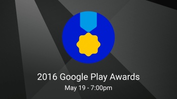 Компания Google объявила номинантов на премию "Google Play Awards 2016"