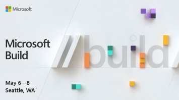 6 мая начнется Microsoft Build 2019 - конференция для разработчиков и всех, кому интересны новые технологии