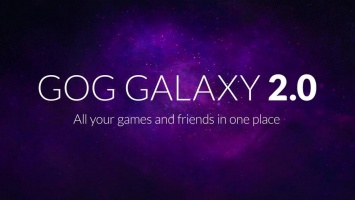 Анонс GOG Galaxy 2.0 - сервиса, который объединяет друзей и библиотеки игр с разных платформ
